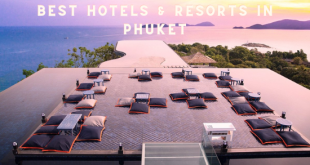10 Khách sạn & Khu nghỉ dưỡng tốt nhất ở PHUKET cho Kỳ nghỉ “Sang chảnh”