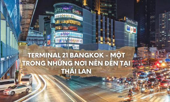 Terminal 21 Bangkok-Một trong những nơi nên đến tại Thái Lan