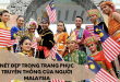 Nét đẹp trong trang phục truyền thống của người Malaysia